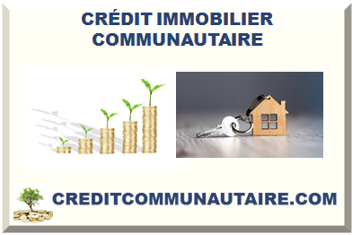 CRÉDIT IMMOBILIER COMMUNAUTAIRE 2025