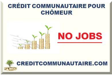 CRÉDIT COMMUNAUTAIRE POUR CHÔMEUR 2026