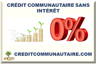CRÉDIT COMMUNAUTAIRE SANS INTÉRÊT 2025